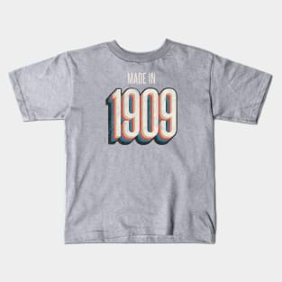 Made in 1909 Kids T-Shirt